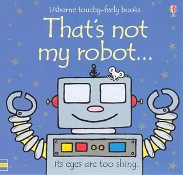 That's Not My Robot